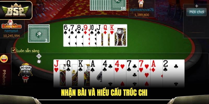 Binh Sập Xám B52 – Hướng Dẫn Chơi Chi Tiết Từ A–Z Cho Newbie 4 Cách chia bài và nắm rõ bố cục các chi